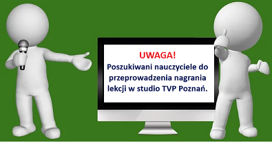 TVP Poznań poszukuje nauczycieli…