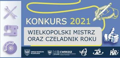 Konkurs “Wielkopolski Mistrz oraz Czeladnik 2021 roku”